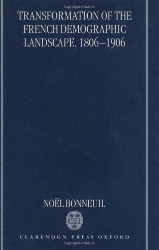 Cover of Transformation of the French demographic landscape, 1806-1906 by Noël Bonneuil