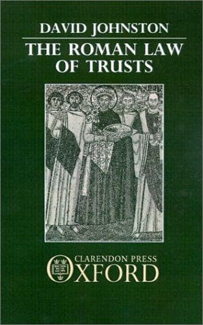 Cover of The Roman law of trusts by Johnston, David