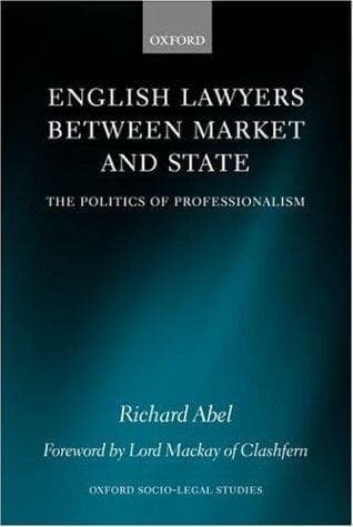 Cover of English lawyers between market and state by Richard L. Abel