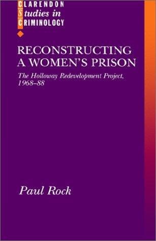 Cover of Reconstructing a women's prison by Paul Elliott Rock
