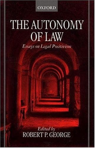 Cover of The Autonomy of Law by Robert P. George