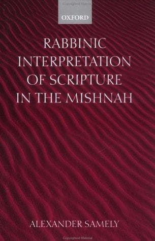 Cover of Rabbinic interpretation of scripture in the Mishnah by Alexander Samely