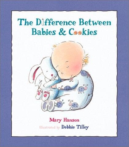 Cover of The difference between babies and cookies by Mary Elizabeth Hanson