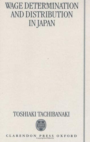 Cover of Wage determination and distribution in Japan by Toshiaki Tachibanaki
