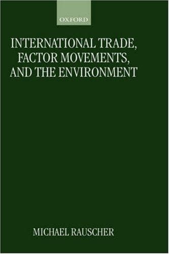 Cover of International trade, factor movements, and the environment by Michael Rauscher