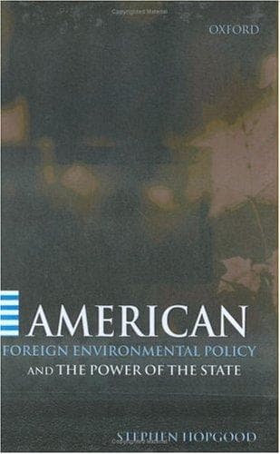 Cover of American foreign environmental policy and the power of the state by Stephen Hopgood