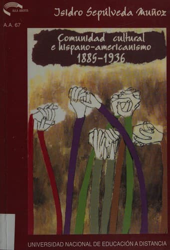 Cover of Comunidad cultural e hispano-americanismo, 1885-1936 by Isidro Sepúlveda Muñoz