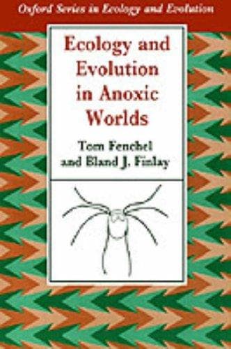 Cover of Ecology and evolution in anoxic worlds by Tom Fenchel
