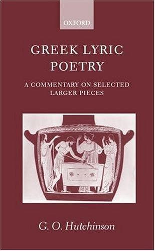 Cover of Greek lyric poetry by G. O. Hutchinson