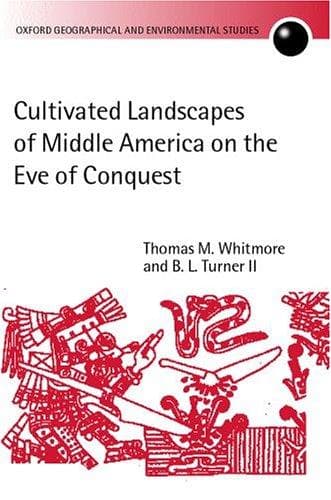 Cover of Cultivated landscapes of middle America on the eve of conquest by Thomas M Whitmore