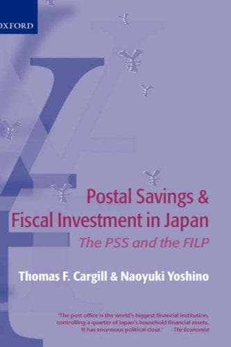 Cover of Postal savings and fiscal investment in Japan by Thomas F. Cargill
