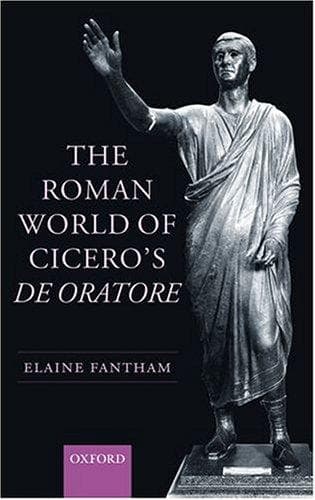 Cover of The Roman World of Cicero's De Oratore by Elaine Fantham