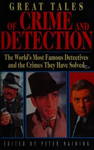 Cover of Great Tales of Crime and Detection by Peter Haining