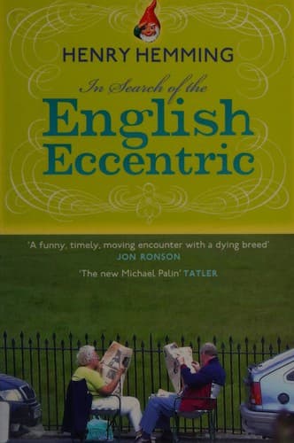 Cover of In search of the English eccentric by Henry Hemming