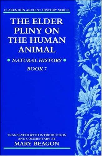 Cover of The elder Pliny on the human animal by Pliny the Elder