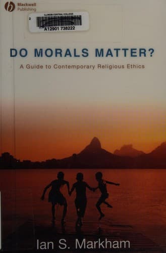 Cover of Do morals matter? by Ian S Markham