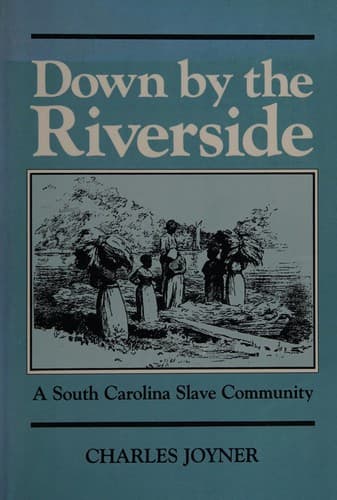 Cover of Down by the riverside by Charles W. Joyner