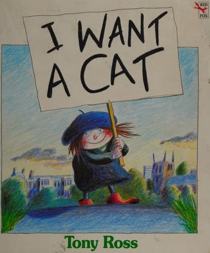 Cover of I want a cat by Tony Ross