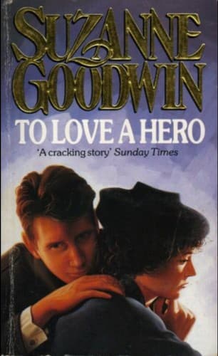 Cover of To Love A Hero by Suzanne Ebel