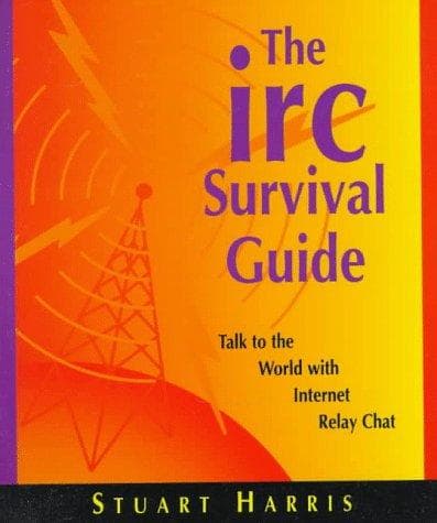 Cover of The IRC survival guide by Stuart Harris