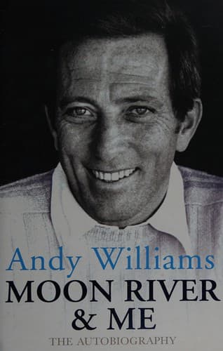 Cover of Moon River and me by Andy Williams