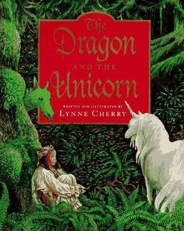 Cover of The Dragon and the Unicorn by Lynne Cherry