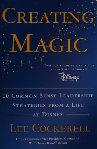 Cover of Creating magic by Lee Cockerell