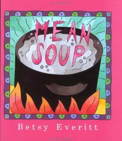 Cover of Mean Soup by Betsy Everitt