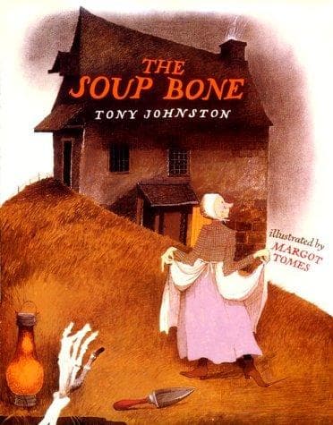 Cover of The soup bone by Tony Johnston