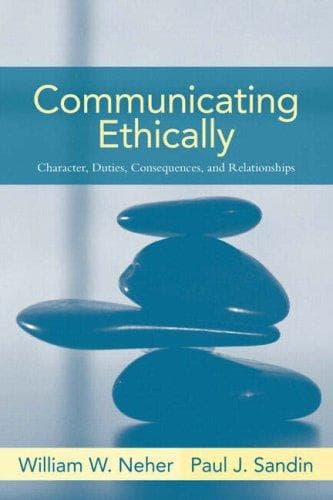 Cover of Communicating ethically by William W. Neher