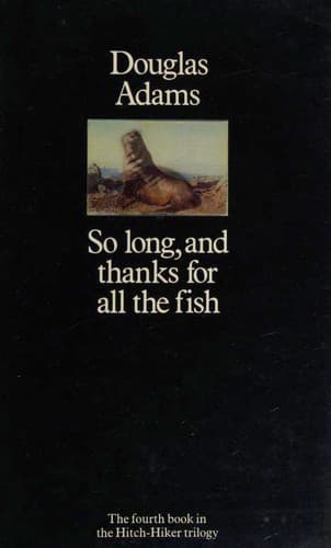 Cover of So Long, and Thanks for All the Fish by Douglas Adams
