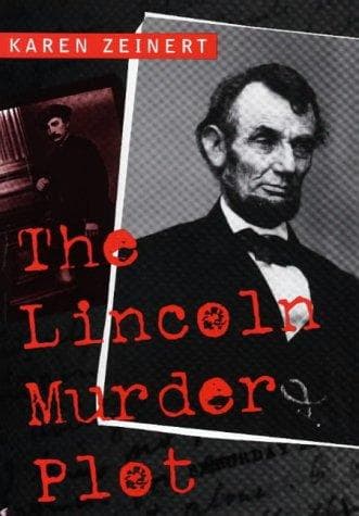 Cover of The Lincoln murder plot by Karen Zeinert