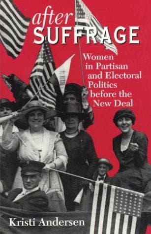 Cover of After suffrage by Kristi Andersen