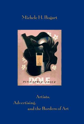 Cover of Artists, advertising, and the borders of art by Michele Helene Bogart
