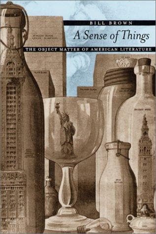 Cover of A sense of things by Brown, Bill