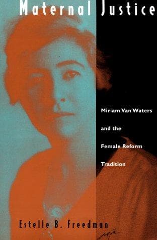 Cover of Maternal justice by Estelle B. Freedman