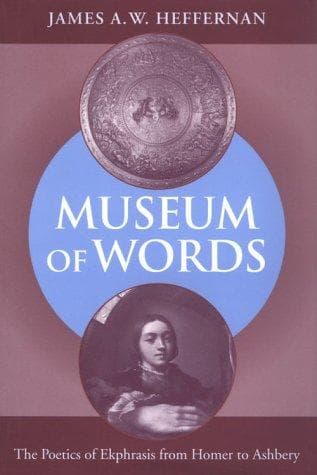Cover of Museum of Words by James A. W. Heffernan