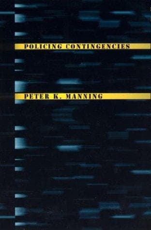 Cover of Policing Contingencies by Peter K. Manning