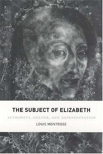 Cover of The subject of Elizabeth by Louis Adrian Montrose