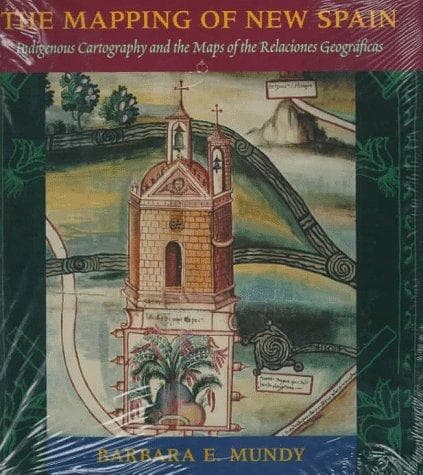 Cover of The mapping of New Spain by Barbara E. Mundy