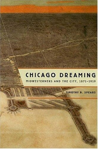 Cover of Chicago dreaming by Timothy B. Spears