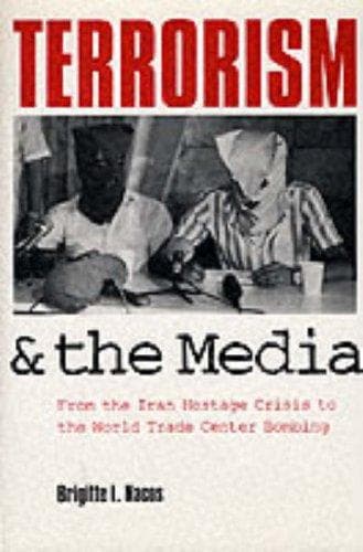 Cover of Terrorism and the media by Brigitte L. Nacos
