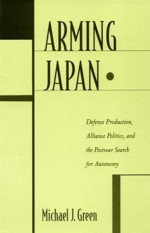 Cover of Arming Japan by Michael J. Green