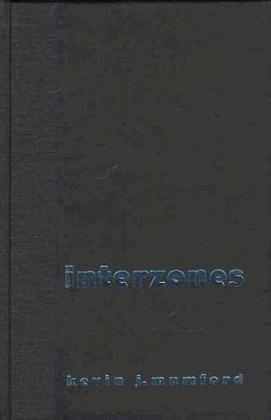 Cover of Interzones by Kevin J. Mumford