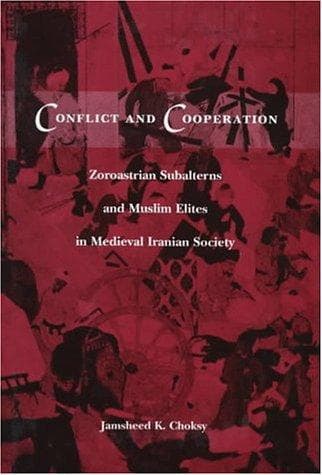 Cover of Conflict and Cooperation by Jamsheed K. Choksy