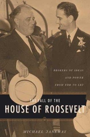 Cover of The fall of the house of Roosevelt by Michael Janeway