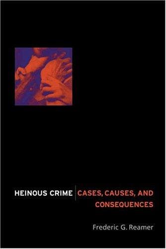 Cover of Heinous Crime by Frederic G. Reamer