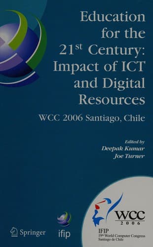 Cover of Education for the 21st century by IFIP World Computer Congress (19th 2006 Santiago, Chile)
