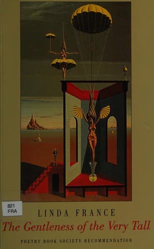 Cover of The gentleness of the very tall by Linda France