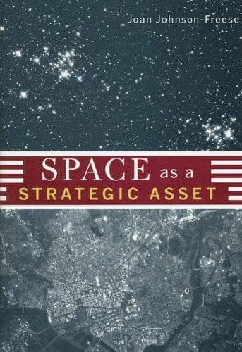 Cover of Space as a Strategic Asset by Joan Johnson-Freese